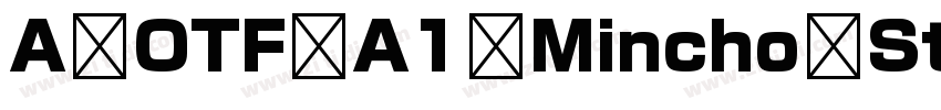 A OTF A1 Mincho Std字体转换
